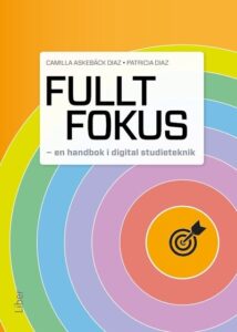 Bild av framsidan av boken Fullt fokus : en handbok i digital studieteknik